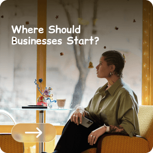 Where Should Businesses Start?
